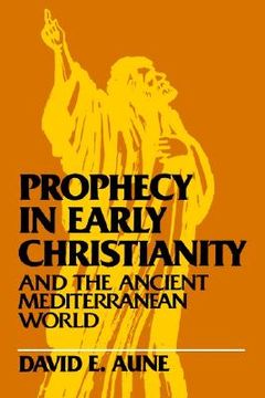 portada prophecy in early christianity and the ancient mediterranean world (en Inglés)