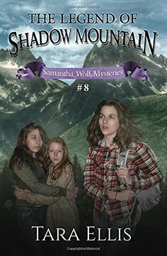 portada The Legend of Shadow Mountain: Volume 8 (Samantha Wolf Mysteries)
