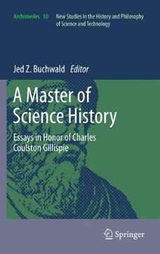 portada A Master of Science History: Essays in Honor of Charles Coulston Gillispie (Archimedes) (in English)