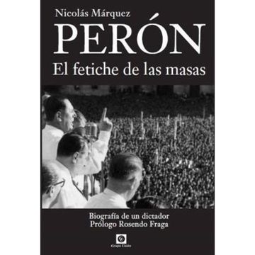 portada Perón: El Fetiche de las Masas.