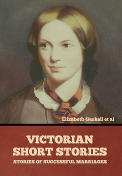 portada Victorian Short Stories: Stories of Successful Marriages (in English)