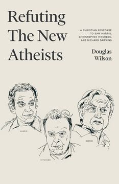 portada Refuting the new Atheists: A Christian Response to sam Harris, Christopher Hitchens, and Richard Dawkins (en Inglés)