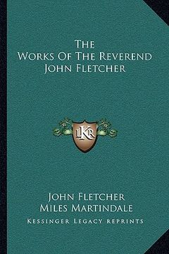 portada the works of the reverend john fletcher (en Inglés)