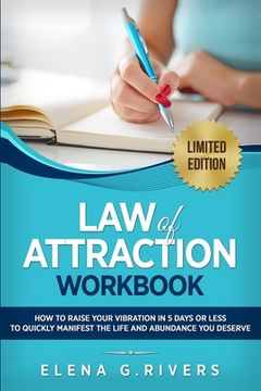 portada Law of Attraction Workbook: How to Raise Your Vibration in 5 Days or Less to Start Manifesting Your Dream Reality (en Inglés)