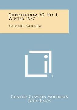 portada Christendom, V2, No. 1, Winter, 1937: An Ecumenical Review (en Inglés)