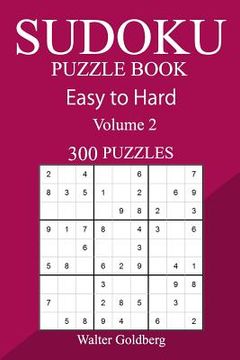 portada 300 Easy to Hard Sudoku Puzzle Book (en Inglés)