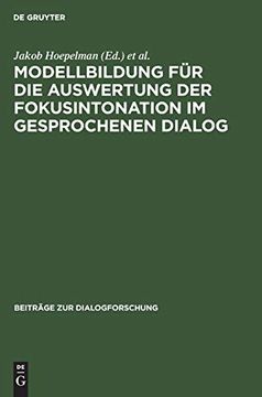 portada Modellbildung Fèur die Auswertung der Fokusintonation im Gesprochenen Dialog (Mafid) (en Alemán)