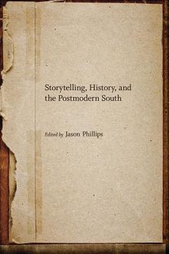 portada storytelling, history, and the postmodern south (en Inglés)
