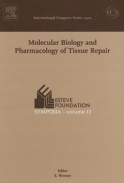 portada molecular biology and pharmacology of tissue repair: proceedings of the esteve foundation symposium 12, held between 4 and 7 october 2006, s'agaro (gi (en Inglés)