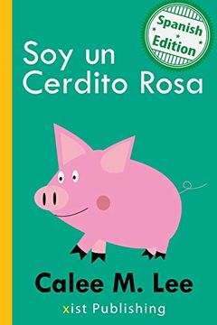 portada Soy un Cerdito Rosa (in Spanish)
