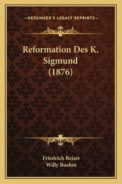 portada Reformation Des K. Sigmund (1876) (in German)