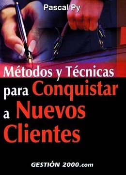 portada Métodos y técnicas para conquistar nuevos clientes (MARKETING Y VENTAS) (in Spanish)