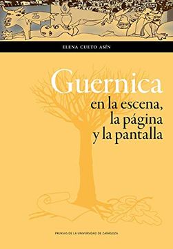 portada Guernica en la Escena, la Página y la Pantalla (Humanidades)