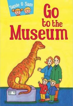 portada Susie and sam go to the Museum: 5 (Children'S Story Collection Susie and Sam) (in English)