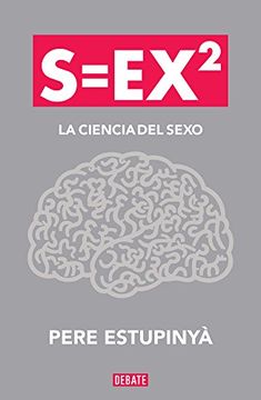 portada S=Ex2 la Ciencia del Sexo