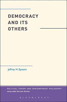 Libro Democracy and Its Others De Jeffrey H. Epstein - Buscalibre