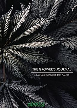 portada The Grower'S Journal: A Cannabis Cultivator'S Daily Planner 