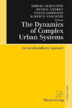 portada the dynamics of complex urban systems: an interdisciplinary approach (en Inglés)
