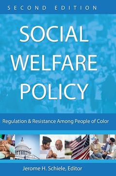 portada Social Welfare Policy: Regulation and Resistance Among People of Color (en Inglés)