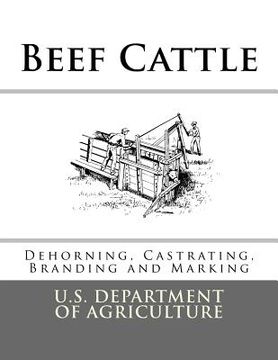 portada Beef Cattle: Dehorning, Castrating, Branding and Marking (en Inglés)