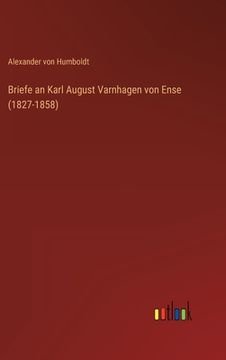portada Briefe an Karl August Varnhagen von Ense (1827-1858) 