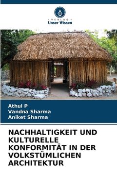 portada Nachhaltigkeit Und Kulturelle Konformität in Der Volkstümlichen Architektur (en Alemán)