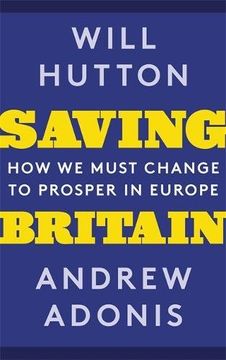 portada Saving Britain: How We Must Change to Prosper in Europe