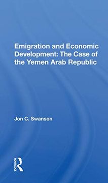 portada Emigration and Economic Development: The Case of the Yemen Arab Republic 