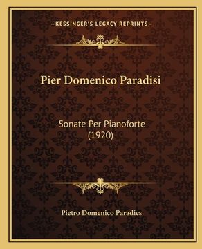 portada Pier Domenico Paradisi: Sonate Per Pianoforte (1920) (en Italiano)