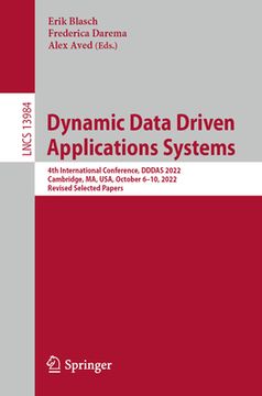 portada Dynamic Data Driven Applications Systems: 4th International Conference, Dddas 2022, Cambridge, Ma, Usa, October 6-10, 2022, Proceedings (in English)