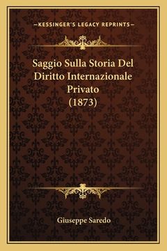 portada Saggio Sulla Storia Del Diritto Internazionale Privato (1873) (in Italian)