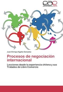 portada Procesos de negociación internacional: Lecciones desde la experiencia chilena y sus Tratados de Libre Comercio