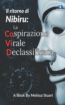 portada Il ritorno di Nibiru: La Cospirazione Virale Declassificata (in Italian)