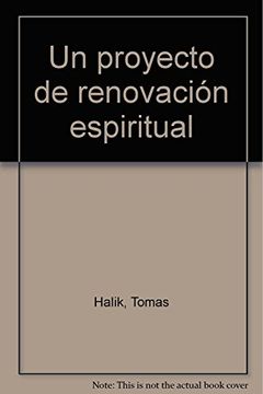 portada Un Proyecto de Renovación Espiritual (in Spanish)