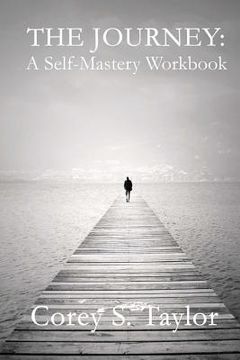 portada The Journey: A Self-Mastery Workbook (en Inglés)