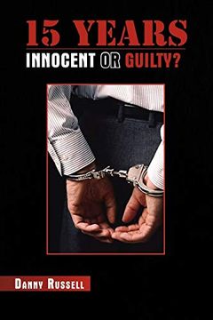 portada 15 Years Innocent or Guilty? (en Inglés)