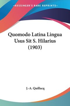 portada Quomodo Latina Lingua Usus Sit S. Hilarius (1903) (en Francés)