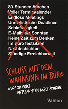 portada Schluss mit dem Wahnsinn im Büro: Wege zu Einer Entspannten Arbeitskultur (in German)