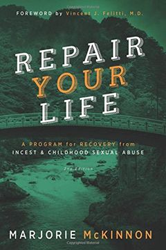 portada REPAIR Your Life: A Program for Recovery from Incest & Childhood Sexual Abuse, 2nd Edition (en Inglés)