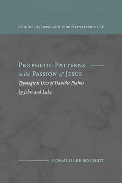 portada Prophetic Patterns in the Passion of Jesus (en Inglés)