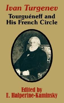 portada ivan turgenev: tourgueneff and his french circle