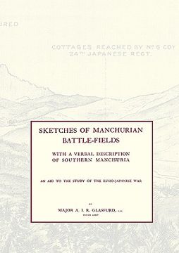 portada sketches of manchurian battle-fieldswith a verbal description of southern manchuria - an aid to the study of the russo-japanese war (en Inglés)