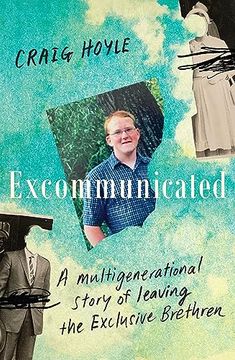 portada Excommunicated: A Heart-Wrenching and Compelling Memoir about a Family Torn Apart by One of New Zealand's Most Secretive Religious Sects for Re (in English)