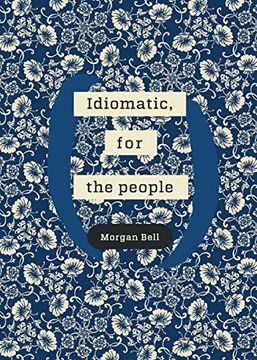 portada Idiomatic, for the People: A Poetry Chapbook (en Inglés)
