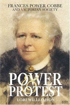 portada Power and Protest: Frances Power Cobbe and Victorian Society (en Inglés)