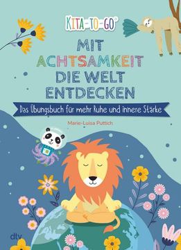 portada Mit Achtsamkeit die Welt Entdecken - das Übungsbuch für Mehr Ruhe und Innere Stärke (in German)