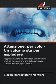 portada Attenzione, pericolo - Un vulcano sta per esplodere (en Italiano)