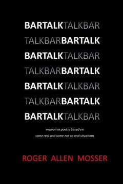 portada BarTalk: memoir in poetry based on some real and some not so real situations (in English)