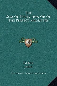 portada the sum of perfection or of the perfect magistery (in English)