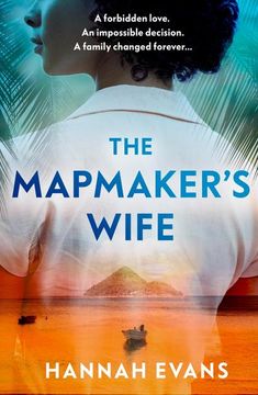 portada The Mapmaker's Wife: A Spellbinding Story of Love, Secrets and Devastating Choices